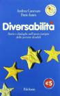 Diversabilit�. Storie e dialoghi nell'anno europeo delle persone disabili