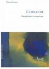 L' educatore. Identit�, etica, deontologia