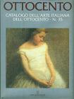 Ottocento. Catalogo dell'arte italiana dell'Ottocento vol.35
