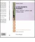 Le solidariet� possibili. Sistemi movimenti e politiche sociali in America Latina