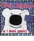 Orso Bianco e i suoi amici
