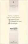 Incontri con l'altro e incroci di culture. 'Uyun al-Akhbar. Studi sul mondo islamico