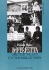 Imperfetta. Orizzonti dell'arte contemporanea in Europa