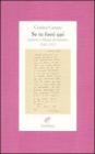 Se tu fossi qui. Lettere a Mar�a Zambrano 1961-1975