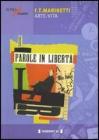 Filippo Tommaso Marinetti. Arte-vita