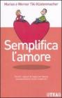 Semplifica l'amore