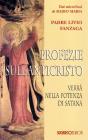 Profezie sull'Anticristo. Verr� nella potenza di Satana