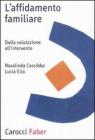 L' affidamento familiare. Dalla valutazione all'intervento