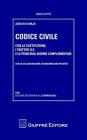Codice civile. Con la Costituzione, i Trattati U.E. e le principali norme complementari