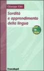 Sordit� e apprendimento della lingua. Con DVD
