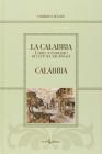 La Calabria. Libro sussidiario di cultura regionale