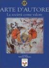 Arte d'autore. La societ� come valore