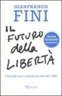 Il futuro della libert�. Consigli non richiesti ai nati nel 1989