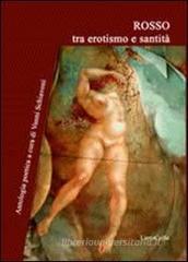 Rosso tra erotismo e santitā Rosso tra erotismo e santitā