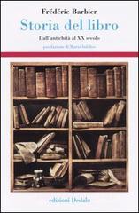 Storia del libro. Dall'antichit� al XX secolo