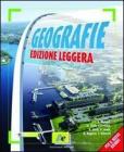 Geografie. Ediz. leggera. Scenari e temi del mondo globale. Volume unico. Con atlante. Con espansione online. Per le Scuole superiori