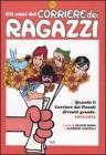 Gli anni del Corriere dei Ragazzi. Quando il Corriere dei Piccoli divent� grande. 1972-1976
