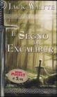 Il segno di Excalibur. Le cronache di Camelot vol.6