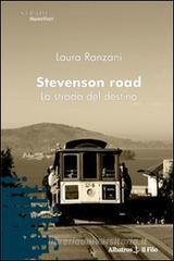 Stevenson road. La strada del destino Stevenson road. La strada del destino