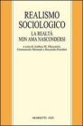 Realismo sociologico. La realt� non ama nascondersi