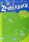 Das Zauberbuch Lehrerhandbuch. Pl�schb�r Bert starter. Con CD Audio. Per la Scuola elementare. Con CD-ROM