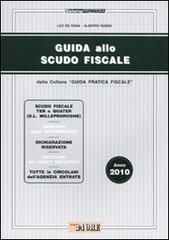 Guida allo scudo fiscale. Anno 2010 Guida allo scudo fiscale. Anno 2010