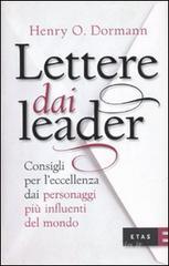 Lettere dai leader. Consigli per l'eccellenza dai personaggi pi� influenti del mondo