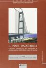 Il ponte insostenibile. L'impatto ambientale del manufatto di attraversamento stabile dello Stretto di Messina