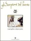 Vanghe Dancale. Gli scorpioni del deserto vol.3