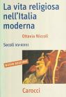 La vita religiosa nell'Italia moderna. Secoli XV-XVIII
