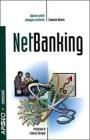NetBanking. Banche e utenti dialogano su Internet