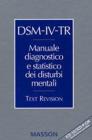 DSM-IV-TR. Manuale diagnostico e statistico dei disturbi mentali