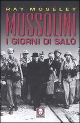 Mussolini. I giorni di Sal�