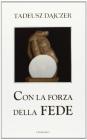 Con la forza della fede