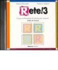 Rete! 3. Corso multimediale d'italiano per stranieri. CD Audio