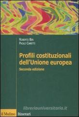 Profili costituzionali dell'Unione Europea Profili costituzionali dell'Unione Europea