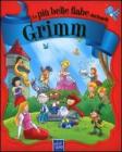 Le pi� belle fiabe dei fratelli Grimm
