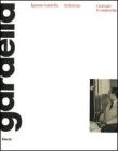 Ignazio Gardella architetto 1905-1999. Costruire le modernit�. Catalogo della mostra (Genova, 24 novembre 2006-30 gennaio 2007)
