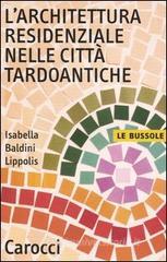 L' architettura residenziale nelle citt� tardoantiche