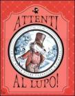 Attenti al lupo! Le pi� belle fiabe classiche a fumetti