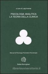 Psicologia analitica. La teoria clinica