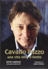 Cavallo pazzo. Una vita oltre il limite