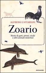 Zoario. Storie di gatti, aironi, cicale e altri animali misteriosi Zoario. Storie di gatti, aironi, cicale e altri animali misteriosi