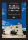Le chiese campestri di Alghero. Dall'Altomedioevo alla met� dell'Ottocento