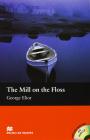 The mill on the floss. Per la Scuola secondaria di primo grado
