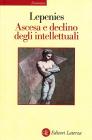 Ascesa e declino degli intellettuali in Europa