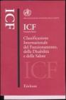 ICF versione breve. Classificazione internazionale del funzionamento, della disabilit� e della salute