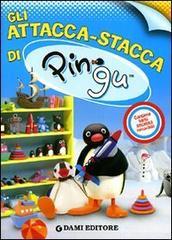 Gli attacca stacca di Pingu. Con adesivi