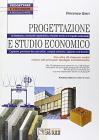 Progettazione e studio economico. Con CD-ROM