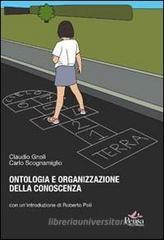 Ontologia e organizzazione della conoscenza. Introduzioni ai fondamenti teorici dell'indicizzazione semantica Ontologia e organizzazione della conoscenza. Introduzioni ai fondamenti teorici dell'indicizzazione semantica